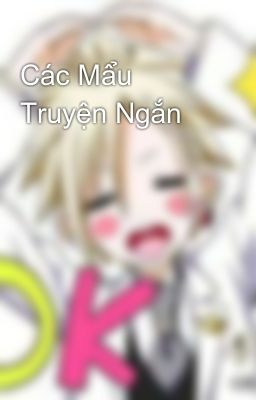 Các Mẩu Truyện Ngắn