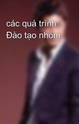 các quá trình Đào tạo nhóm