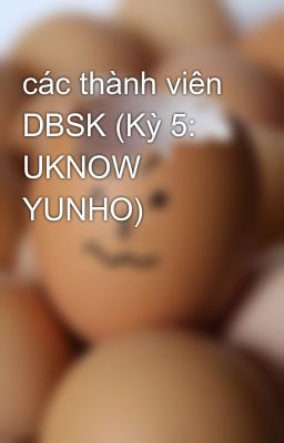 các thành viên DBSK (Kỳ 5: UKNOW YUNHO)