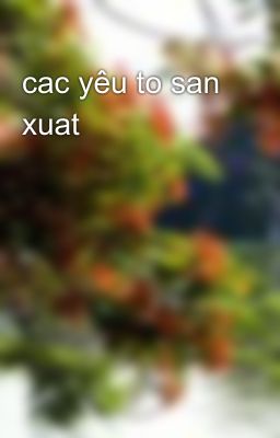 cac yêu to san xuat