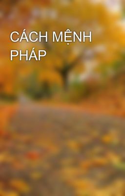 CÁCH MỆNH PHÁP