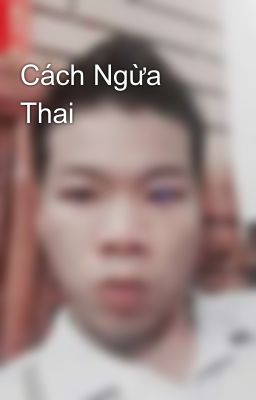 Cách Ngừa Thai