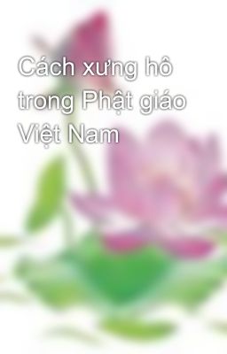 Cách xưng hô trong Phật giáo Việt Nam