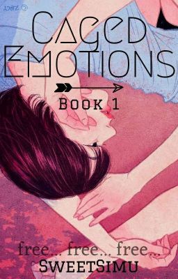 CAGED EMOTIONS | BOOK 1 