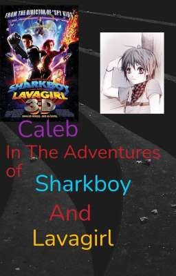 Caleb in The Adventures of Sharkboy and Lavagirl