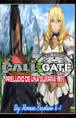 Call of GATE: Preludio de una guerra Parte II