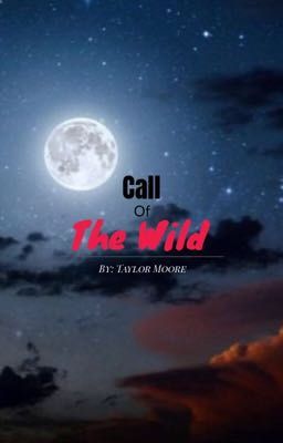 Call of the Wild (rewrite)