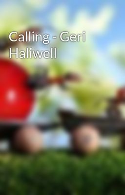 Calling - Geri Haliwell