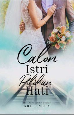 Calon Istri Pilihan Hati 