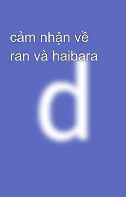 cảm nhận về ran và haibara