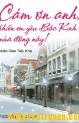 Cám Ơn Anh, Khiến Em Yêu Bắc Kinh Mùa Đông Này!