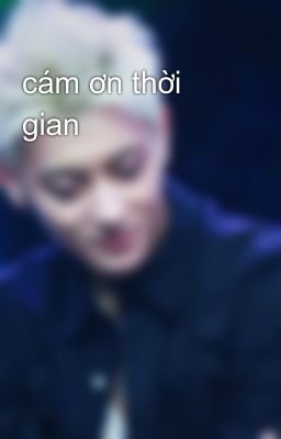 cám ơn thời gian