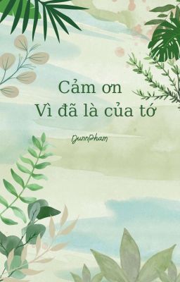 Cảm ơn vì đã là của tớ