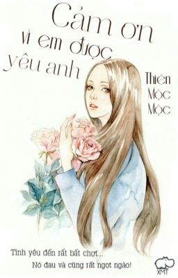 Cảm ơn vì em được yêu anh!