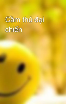 Cầm thú đại chiến