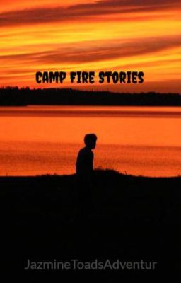 Camp Fire Stories