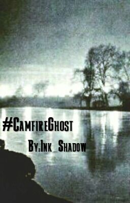 #CampfireGhosts Legend Of Moon Lake.