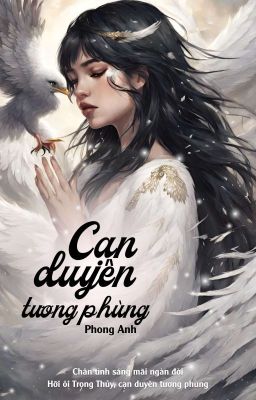 Cạn Duyên Tương Phùng [Mị Châu - Trọng Thủy / Cảm hứng lịch sử]