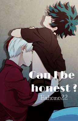 Can I be honest ? - OS - TodoDeku 