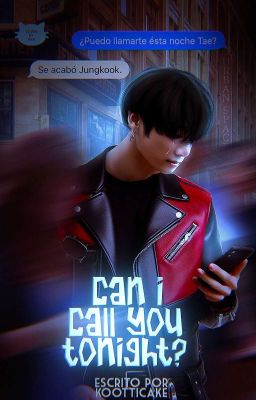 Can I call you tonight? ♡ TaeKook