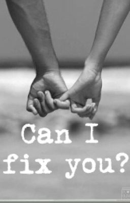 Can I fix you?