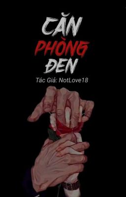 Căn Phòng Đen [SM/NotLove]