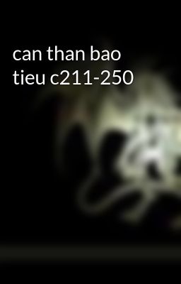 can than bao tieu c211-250