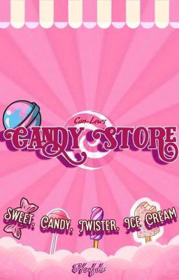 Candy Store; Sweet, Candy, Twister, and Ice Cream