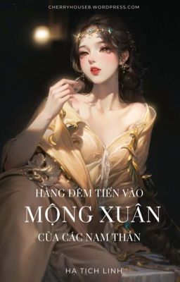 [CAO H - HOÀN] Hàng đêm tiến vào mộng xuân của các nam thần