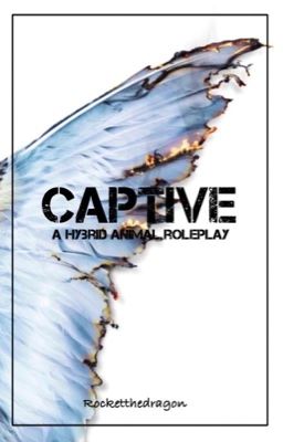 Captive (a Hybrid animal RP)