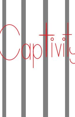 Captivity?