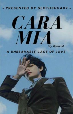 CARA MIA-my beloved//KTH MAFIA FANFICTION// 