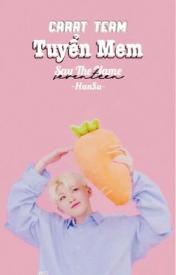 [ Carat Team ]•TUYỂN MEM• ( Mở )