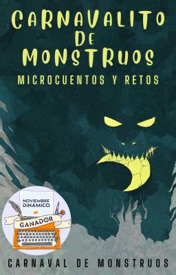 Carnavalito de monstruos (microcuentos, retos, etc)