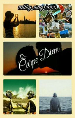 Carpe Diem (One Shot)