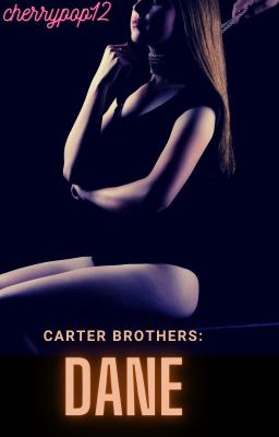 Carter Brothers: Dane (OLD VERSION)