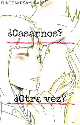 ¿Casarnos?, ¿Otra vez? [NaruHina] [One-Shot]