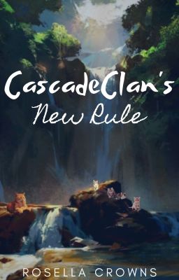 CascadeClan's New Rule- Warrior Fanfiction