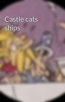 Castle cats ships