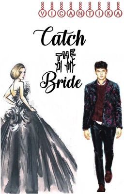 Catch The Bride