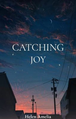 Catching Joy