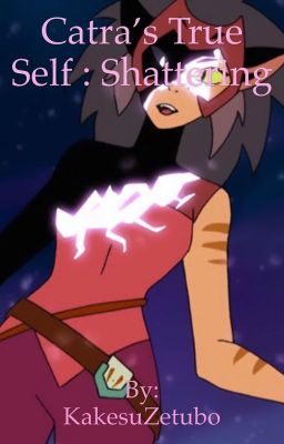 Catra's True Self: Shattering