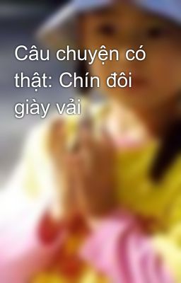 Câu chuyện có thật: Chín đôi giày vải