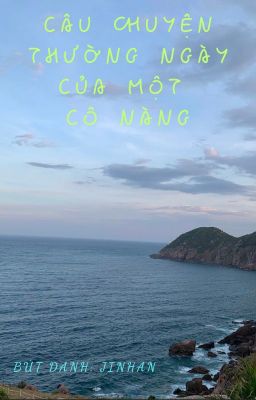 Câu chuyện thường ngày của một cô nàng