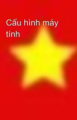 Cấu hình máy tính