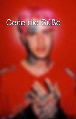 Cece die Süße