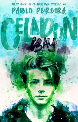 Celadon Bay - Book One