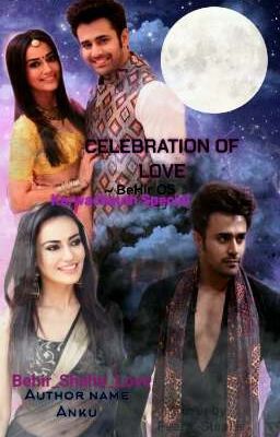 Celebration of Love ~ BeHir OS (Karwachauth Special)