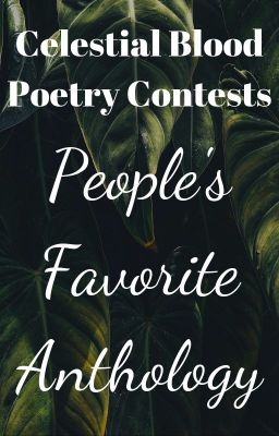 Celestial Blood Poetry Contests: People's Favorite Anthology