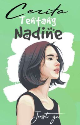 Cerita tentang Nadine